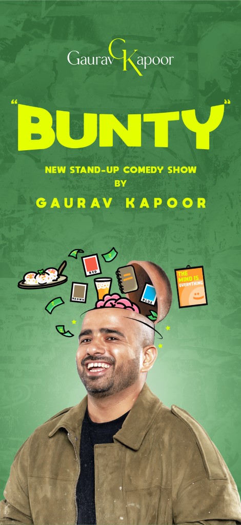 Bunty — new stand-up comedy show by Gaurav Kapoor